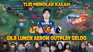 LUNOX AERON ACU OUTPLAY GELOO❗REAKSI STREAMER GRAND FINAL RRQ HOSHI VS TLID  GAME 6 [upl. by Ozneral340]