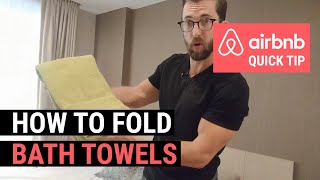 Airbnb Quick Tip How To Fold Towels For Your Airbnb [upl. by Imorej275]