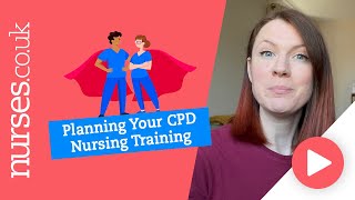 A Guide To Planning Your CPD Nursing Training [upl. by Deadman]