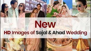 New Images of Sajal Ali and Ahad Raza Mir  HD Images  Wedding [upl. by Gizela221]