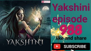 Yakshini episode 988horror storyyakshini today episode [upl. by Ihcehcu]