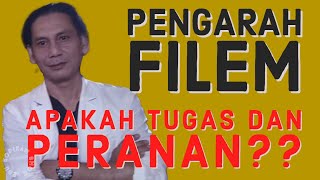 PENGARAH FILEM SUTRADARA  TUGAS DAN PERANAN [upl. by Yffub]