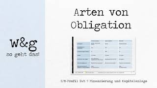 BWZ 9 Finanzierung und Kapitalanlage  9 Arten von Obligationen [upl. by Oznol]