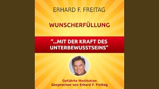 Wunscherfüllung  mit der Kraft des Unterbewusstseins Geführte Meditation [upl. by Eiramnerual]