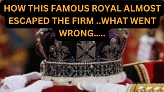 HOW THIS ROYAL ALMOST ESCAPED BUT THEN THIS HAPPENED  scandalexposed royal history [upl. by Ligriv]