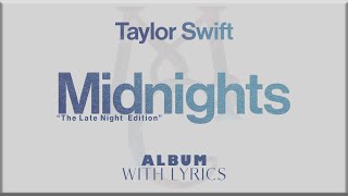 Taylor Swift Midnights quotThe Late Night Editionquot Album Playlist with Lyrics [upl. by Crowns]