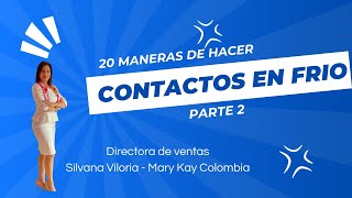 20 maneras de realizar contactos en frio  parte 2 [upl. by Kozloski]