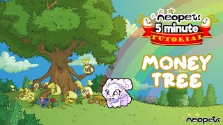 ⏰ Neopets 5 Minute Tutorials  Money Tree 💰 [upl. by Ketchum]