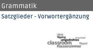 Grammatik Satzglieder  Vorwortergänzung [upl. by Nannek]