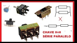 CHAVE HH FUNCIONAMENTO  SÉRIE OU PARALELO [upl. by Skolnik]