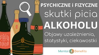 SKUTKI PICIA ALKOHOLU  Pierwsze objawy uzależnienia  Statystyki [upl. by Goldie]