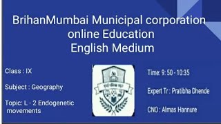 Std 9th  Geography  Endogenetic movements by Mrs Pratibha Madam  CNO Mrs Almas Hannure [upl. by Arolf]