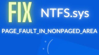 NTFSsys  Page fault in nonpaged area  Blue screen DIY FIX [upl. by Naihr]