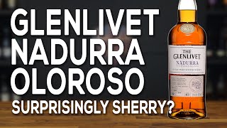 Glenlivet Nadurra Oloroso Surprisingly sherry [upl. by Frederiksen238]