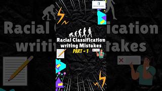 Racial classification common mistakes while writing Answers part  1 reflectionsiasacademy [upl. by Paule910]