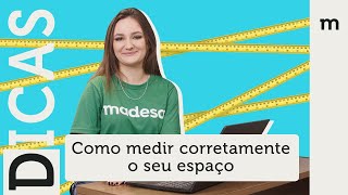 Como medir corretamente o seu espaço  Madesa Móveis [upl. by Aicirtel999]