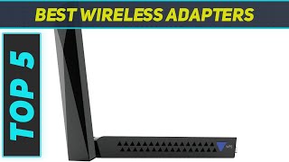 Top 5 Best Wireless Adapters in 2022 [upl. by Aynam575]