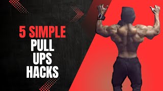 5 Simple Pull Ups Hacks to Get Ripped Fast [upl. by Aneerahs]