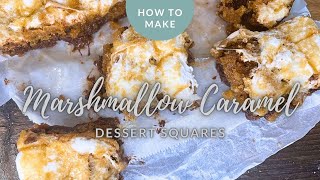 Decadent Dessert Squares  Gooey Marshmallow Caramel [upl. by Ahsiruam]