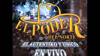 EL PODER DEL NORTE EN VIVO 2012 [upl. by Lozano419]