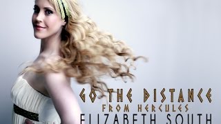 Go the Distance Disneys quotHerculesquot Michael Bolton  female cover by Elizabeth South Lyrics [upl. by Anaujat]