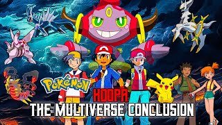 Pokemon Movie Hoopa The Multiverse Conclusion FinalPart Fanmade [upl. by Korwun]