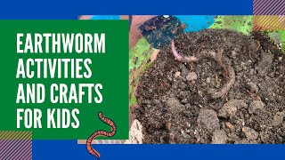 Earthworm Activities And Crafts For Kids [upl. by Nahtam842]