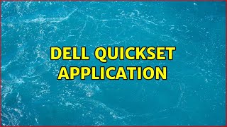 Ubuntu Dell Quickset application [upl. by Tiffany195]