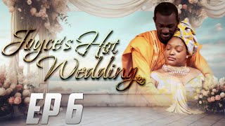 LE MARIAGE CHAUD DE JOYCE  EP 6  La Dote [upl. by Alius686]