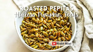 Roasted Pepitas Hulless Pumpkin Seeds [upl. by Ettevol]