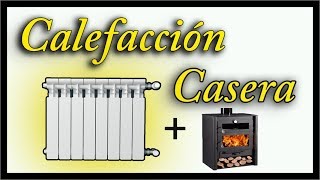 Calefacción casera [upl. by Nolyar]