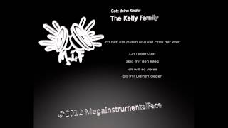 The Kelly Family  Gott deine Kinder Instrumental amp Lyrics [upl. by Joete]