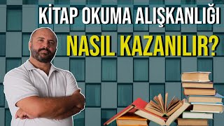 KİTAP OKUMA ALIŞKANLIĞI NASIL KAZANILIR  KİŞİSEL GELİŞİM VİDEOLARI [upl. by Clevey]