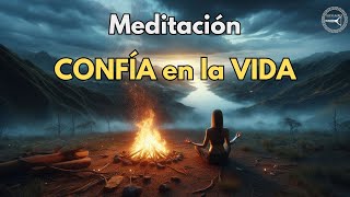 MEDITACIÓN guiada para confiar en la vida [upl. by Devlen]