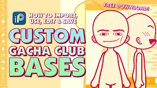 Custom Gacha Club Bases FREE DOWNLOAD  Ibis Paint Tutorial [upl. by Anuait]