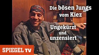 Unzensiert Die bösen Jungs vom Kiez für Mitglieder  SPIEGEL TV [upl. by Lewes]