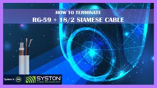 How to Terminate RG59  182 Siamese Cable [upl. by Nalyak60]