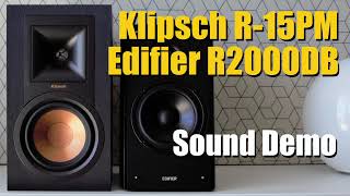 Edifier R2000DB vs Klispch R15PM  Sound Demo w Bass Test [upl. by Niattirb]