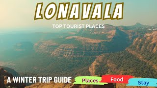 Lonavala Tourist Places  Lonavala Winter Trip Guide [upl. by Eidac]