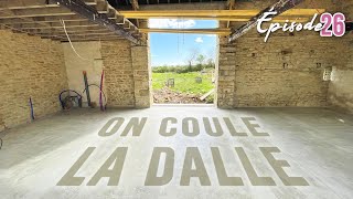 ON COULE LA DALLE  EP26  rénovation grange [upl. by Gilliam]