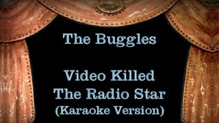 The Buggles  Video Killed The Radio Star  Lyrics Karaoke Version [upl. by Kelcie]