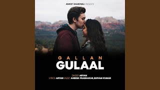 Gallan Gulaal [upl. by Schaffel]