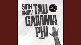 We the Tau Gamma Phi 56th Anniversary Tau Gamma Phi [upl. by Ehud]