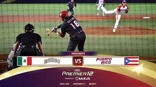 HIGHLIGHTS  Game 6 Mexico vs Puerto Rico  WBSC Premier12 2024 presented by RAXUS [upl. by Wunder]