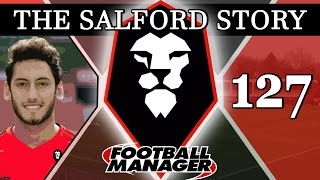 The Salford Story  Part 127  CALHANOGLU  Football Manager 2016 [upl. by Elleinnad]