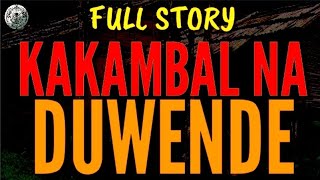 KAKAMBAL NA DUWENDE   FULL STORY [upl. by Monique282]