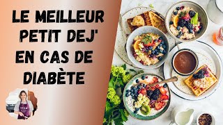 Quel petit déjeuner choisir en cas de diabète [upl. by Cappella]