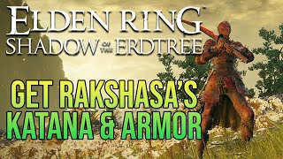 How to Get Rakshasas Great Katana Location Guide  Elden Ring Shadow of the Erdtree [upl. by Millhon632]