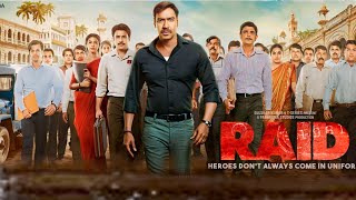 Raid Full Movie  Ajay Devgn  Iliana DCruz  Saurabh Shukla  HD 1080p Facts and Review [upl. by Ile]