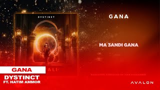 7 DYSTINCT  Gana ft Hatim Ammor prod YAM amp Unleaded Lyric Video [upl. by Demetre399]